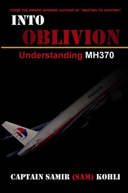 Into Oblivion: Understanding MH370