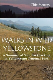 Front cover_Walks in Wild Yellowstone