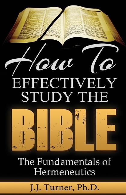 Front cover_How To Effectively Study The Bible