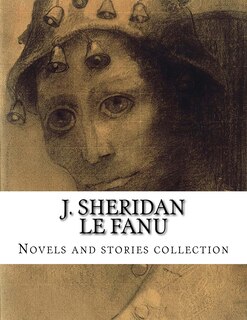 Couverture_J. Sheridan Le Fanu, Novels and stories collection
