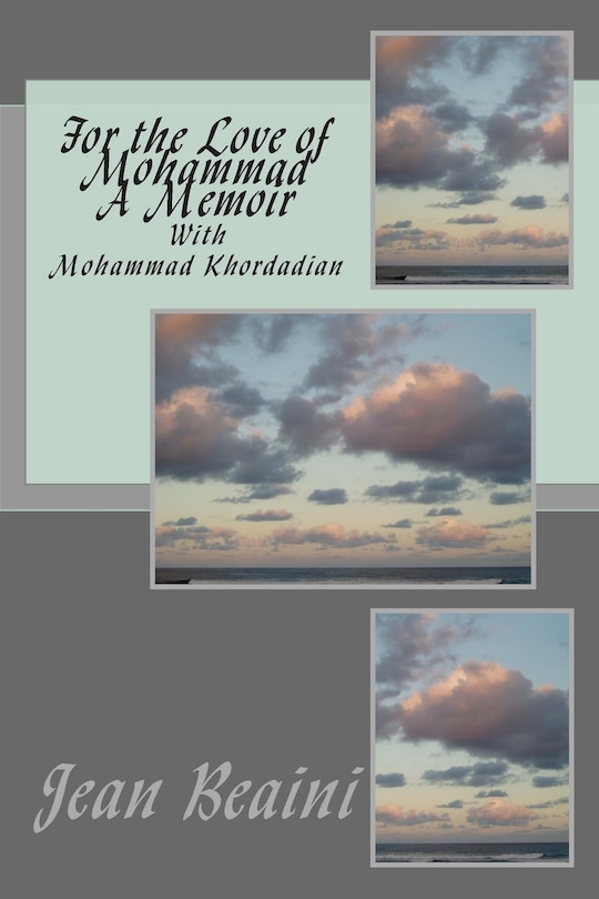 Front cover_For the Love of Mohammad A Memoir