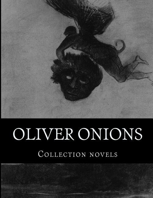 Couverture_Oliver Onions, Collection novels