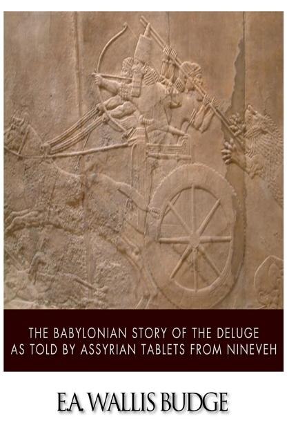 Couverture_The Babylonian Story of the Deluge as Told by Assyrian Tablets from Nineveh