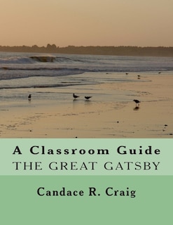 Front cover_A Classroom Guide to The Great Gatsby