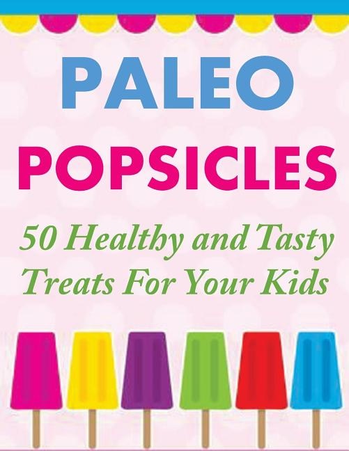 Front cover_Paleo Popsicles