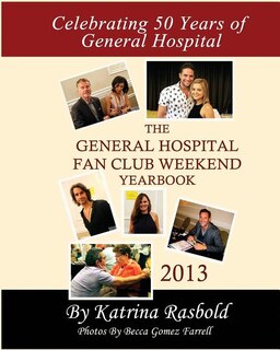 Couverture_The General Hospital Fan Club Weekend Yearbook - 2013