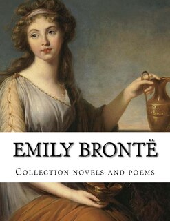 Front cover_Emily Brontë, Collection novels and poems