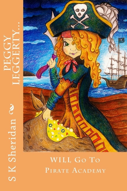 Couverture_Peggy Leggerty WILL Go To Pirate Academy