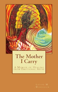 Front cover_The Mother I Carry