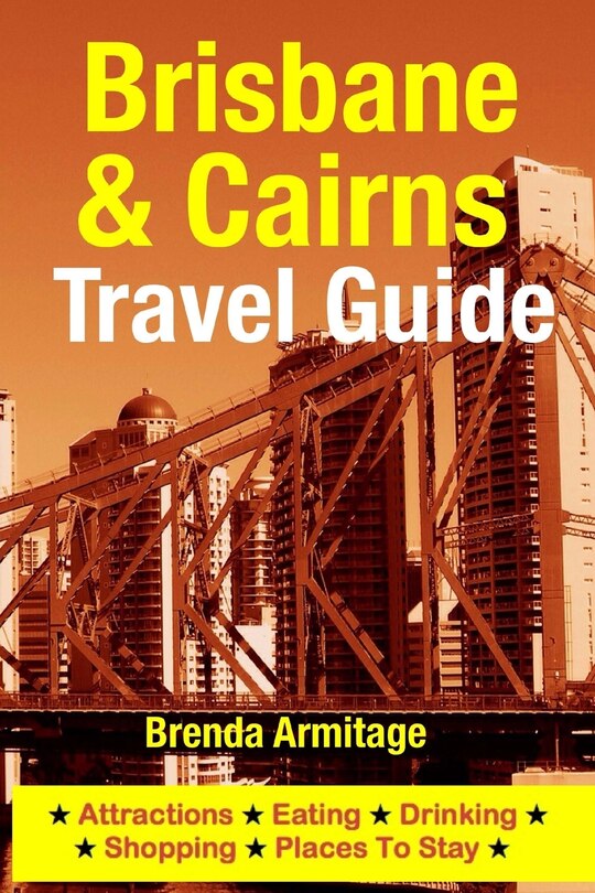 Front cover_Brisbane & Cairns Travel Guide