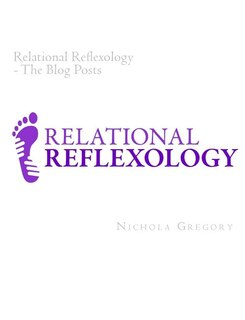 Couverture_Relational Reflexology The Blog Posts