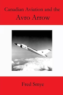 Front cover_Canadian Aviation and the Avro Arrow