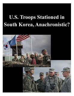 Couverture_U.S. Troops Stationed in South Korea, Anachronistic?