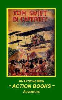 Couverture_Tom Swift 13 - Tom Swift in Captivity
