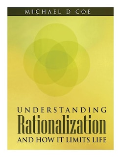 Front cover_Understanding Rationalization And How It Limits Life