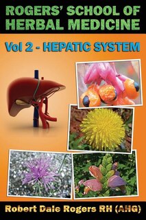 Couverture_Rogers' School of Herbal Medicine Volume Two