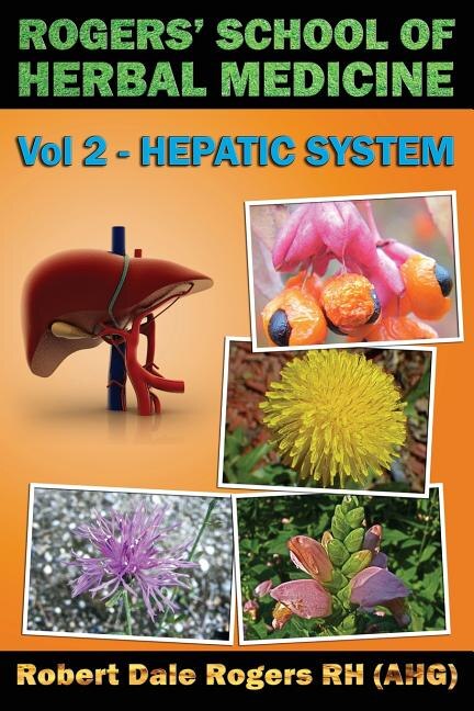 Couverture_Rogers' School of Herbal Medicine Volume Two