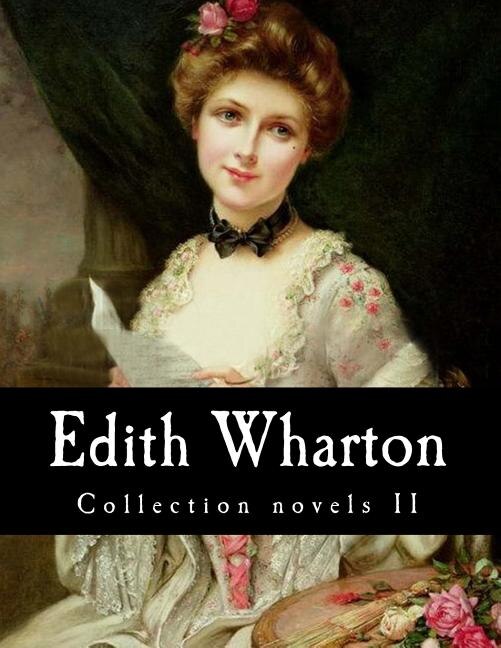 Front cover_Edith Wharton, Collection novels II