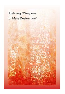 Defining Weapons of Mass Destruction