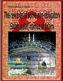 Front cover_The rewards of some non-obligatory Salah/salat/namaz of Islam