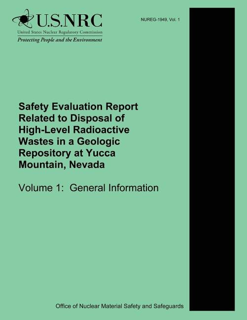 Couverture_Safety Evaluation Report Related to Disposal of High-Level Radioactive Wastes in a Geologic Repository at Yucca Mountain, Nevada Volume 1