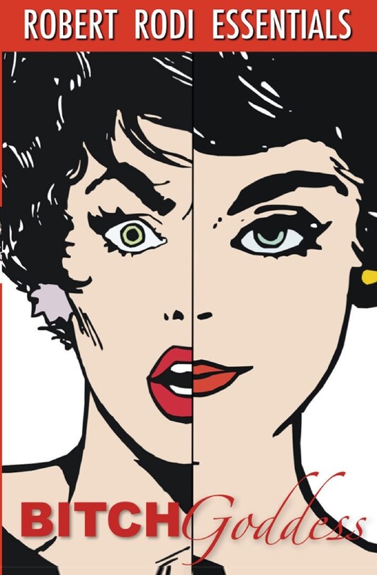 Front cover_Bitch Goddess (Robert Rodi Essentials)