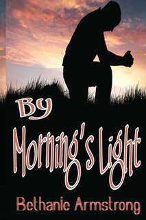 Front cover_By Morning's Light