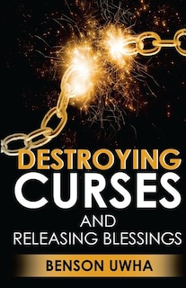 Couverture_Destroying Curses and Releasing Blessings