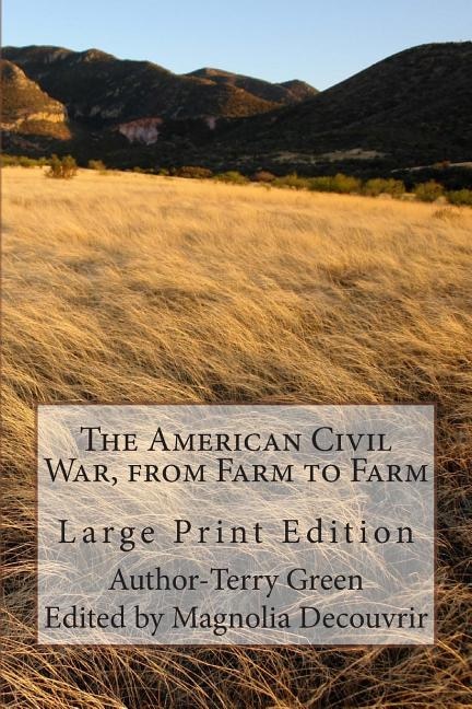 Front cover_The American Civil War, from Farm to Farm