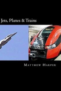 Front cover_Jets, Planes & Trains