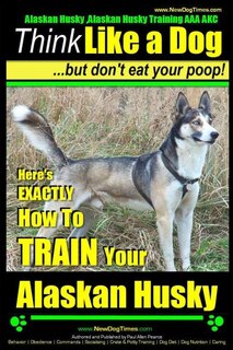 Front cover_Alaskan Husky, Alaskan Husky Training AAA Akc