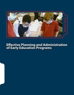 Front cover_Effective Planning and Administration of Early Education Programs