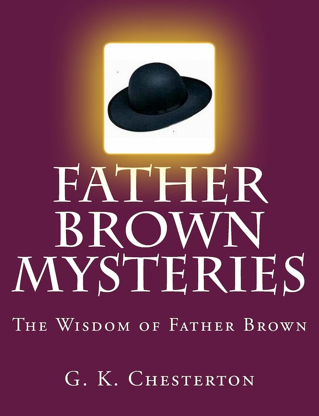 Front cover_Father Brown Mysteries The Wisdom of Father Brown [Large Print Edition]