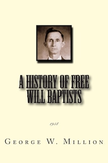 Front cover_A History of Free Will Baptists