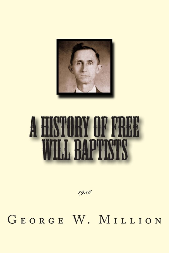 Front cover_A History of Free Will Baptists