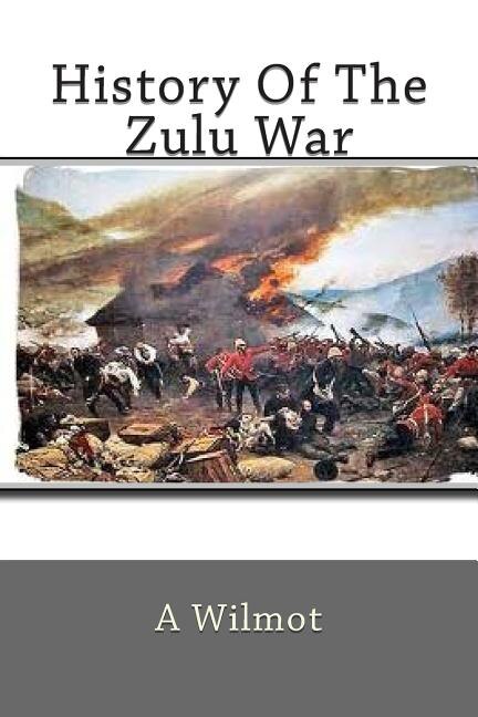 History Of The Zulu War | Indigo
