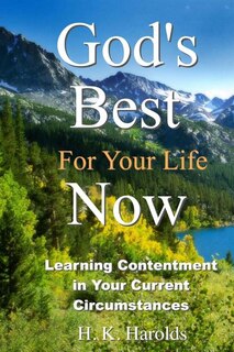 Front cover_God's Best For Your Life Now
