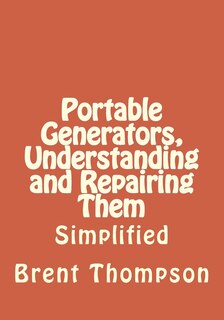 Couverture_Portable Generators, Understanding and Repairing Them