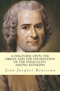 Couverture_A Discourse Upon The Origin And The Foundation Of The Inequality Among Mankind