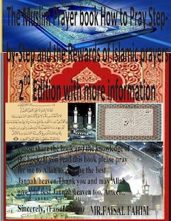 Couverture_The Muslim Prayer book How to Pray Step-by-Step and the Rewards of Islamic prayers 2nd Edition with more information