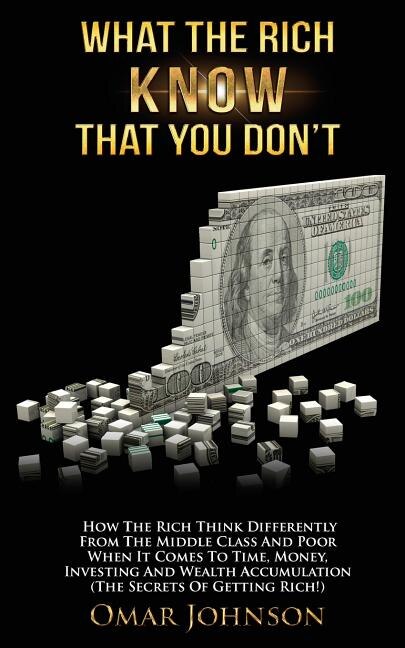 Front cover_What The Rich Know That You Don't