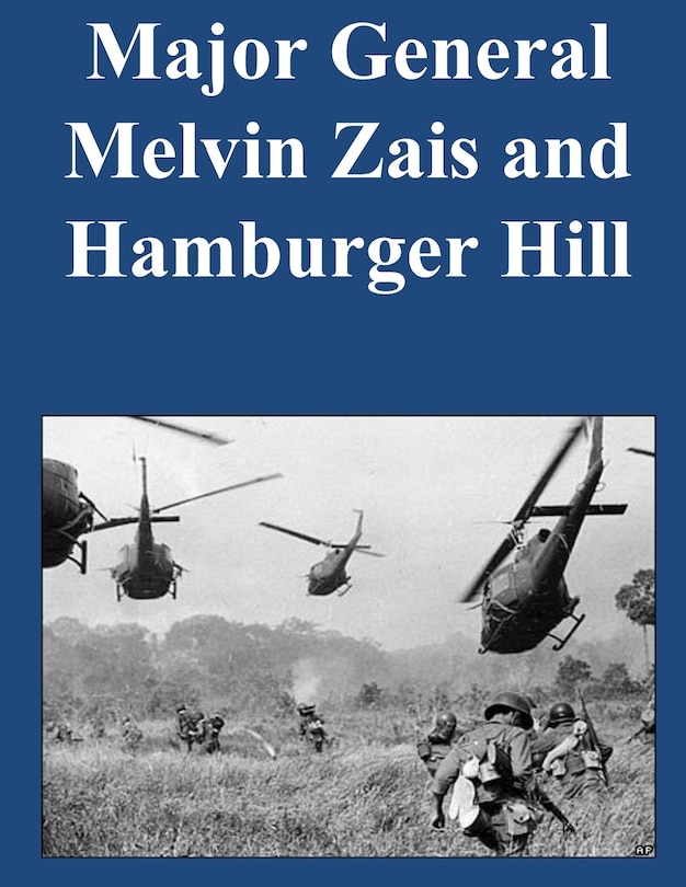 Front cover_Major General Melvin Zais and Hamburger Hill