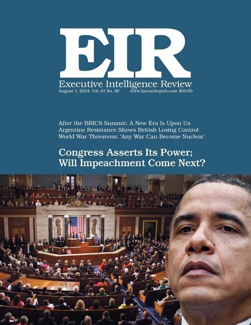 Front cover_Executive Intelligence Review; Volume 41, Number 30