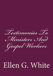 Front cover_Testimonies To Ministers And Gospel Workers