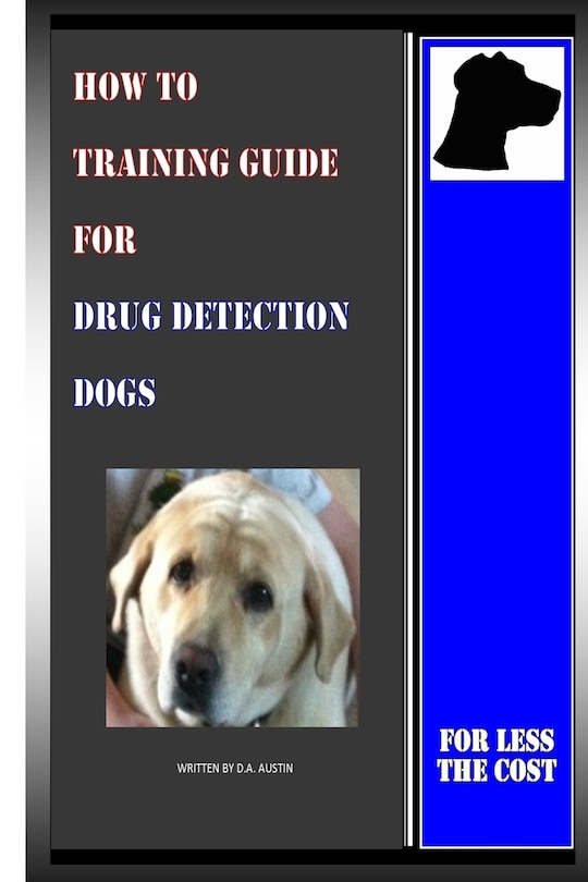 Couverture_How To Training Guide For Drug Detection Dogs