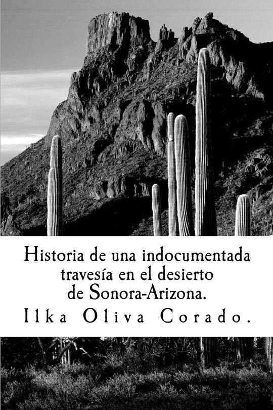 Front cover_Historia de una indocumentada, travesía en el desierto de Sonora-Arizona.