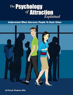 Front cover_The Psychology of Attraction Explained