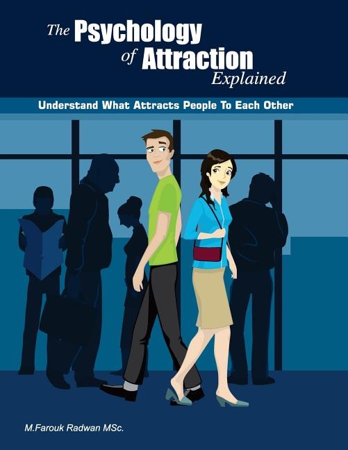 Front cover_The Psychology of Attraction Explained