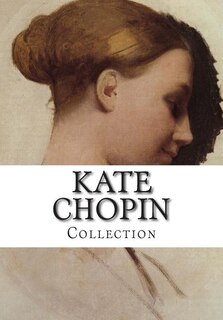 Front cover_Kate Chopin, Collection