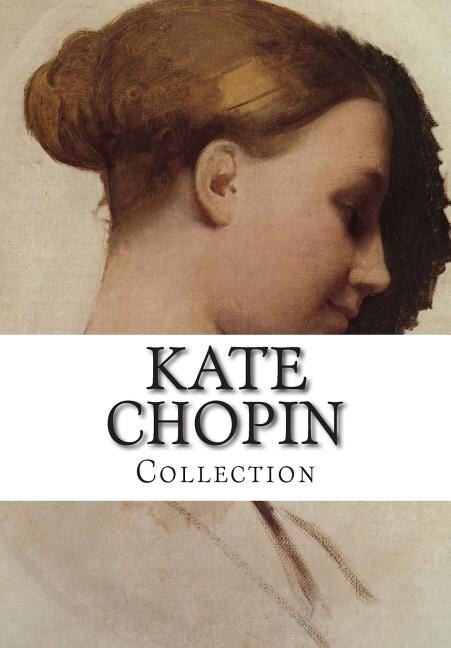 Front cover_Kate Chopin, Collection